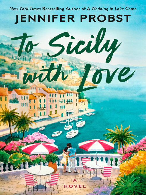 Title details for To Sicily with Love by Jennifer Probst - Available